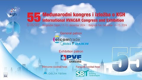 Recap video of the 55th International HVAC&R Congress and Exhibition, Belgrade, December 11–13, 2025
