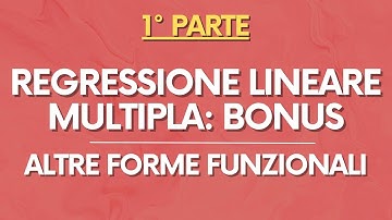 STATA: Regressione Lineare Multipla: BONUS – Altre forme funzionali– PARTE 1/2