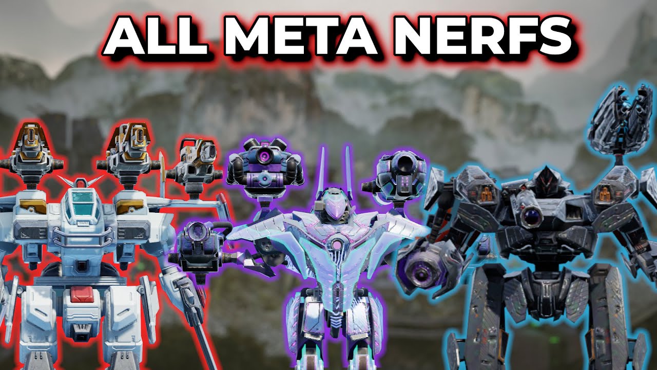 WR - All Meta Nerfs Coming In Update 11.6 | War Robots