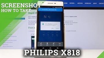 How to Take Screenshot in PHILIPS X818 - Save & Share Screen