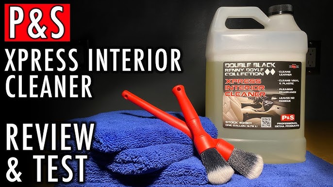 P&S Xpress Interior Cleaner - The Best Residue Free Interior