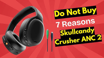 Stop! Don’t Buy Skullcandy Crusher ANC 2 Until You Hear This Brutal Review