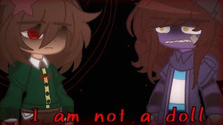 I am not a doll||meme||Deltarune|