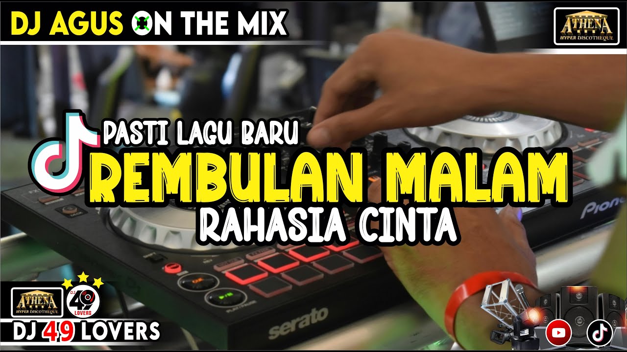 DJ AGUS PASTI LAGU BARU REMBULAN MALAM X RAHASIA HATI SOUND FYP TIKTOK