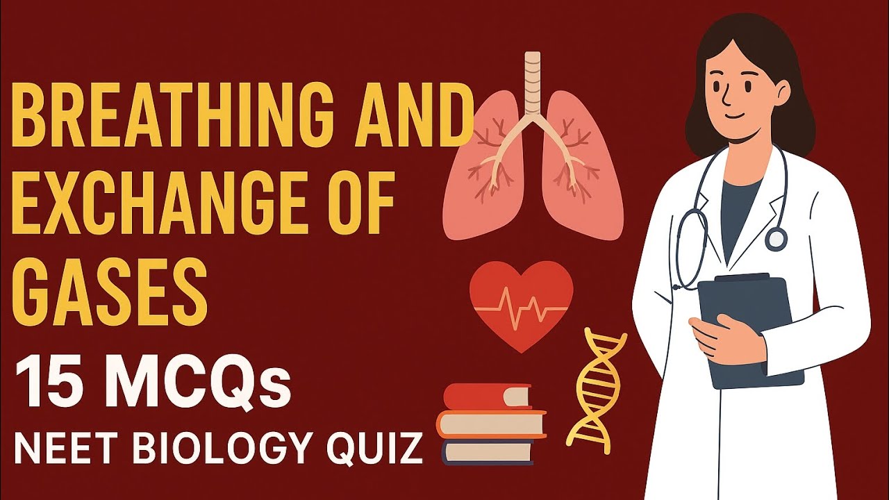 🧬 Breathing and Exchange of Gases – NEET Biology Quiz@Dr_Archibhardwaj🎯🧭🔥💯👩‍⚕️🩺🥼