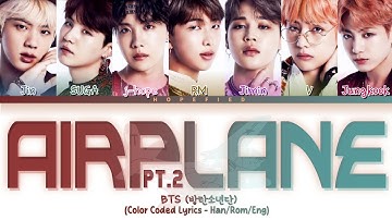 BTS (방탄소년단) - Airplane Pt. 2 (Color Coded Lyrics)
