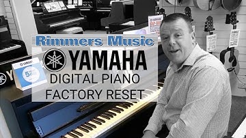 How To: Yamaha Piano fabrieksinstellingen herstellen - Rimmers Music