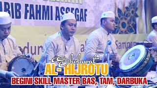 LAGU PEMBUKA AL HIJROTU, BEGINI SKIL TIGA MASTER SYUBBANUL  MUSLIMIN