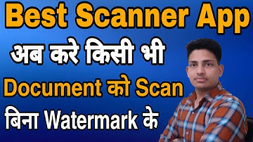 Best Scanner App In India || Scan Document Without Watermark