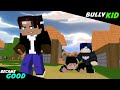 BULLY BECAME GOOD WITH THE HELP OF XDJAMES - MONSTER SCHOOL