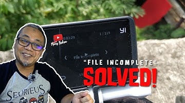 Xiaomi Yi Lite 4K "File Incomplete" SOLVED!!