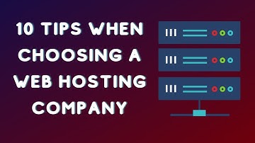 10 tips when choosing a web hosting company