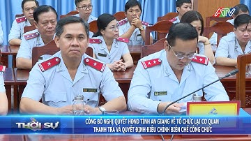 Công bố Nghị quyết HĐND tỉnh về tổ chức lại cơ quan thanh tra và QĐ điều chỉnh biên chế công chức