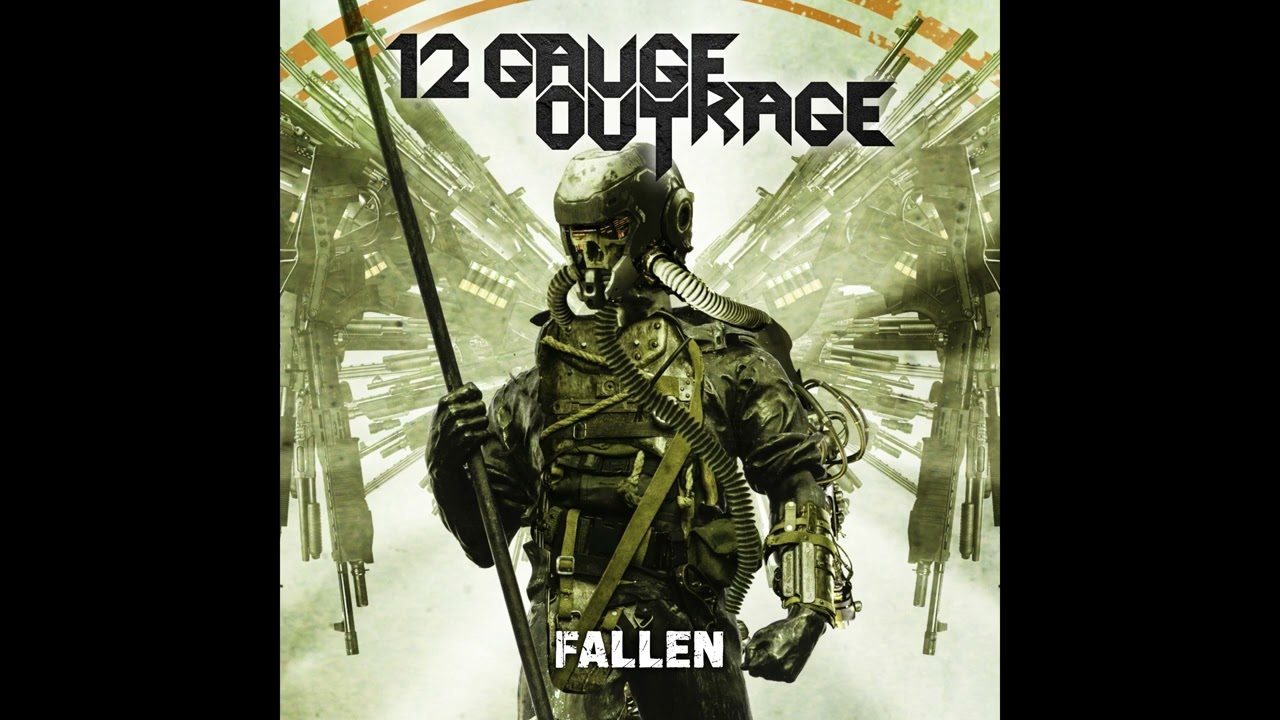 Watch 12 Gauge Outrage - Fallen (Re-Recorded) on YouTube Watch 12 Gauge Outrage - Fallen (Re-Recorded) on YouTube