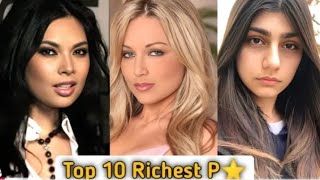 Top 10 Richest Porn Stars