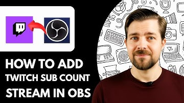 How To Add Twitch Sub Count On Stream In OBS - 2025 (Step By Step )