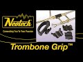 Trombone Grip™ – Neotech