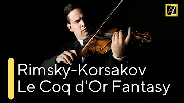 RIMSKY-KORSAKOV: Concert Fantasy on Le Coq d'Or | Antal Zalai, violin 🎵 classical music