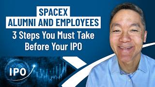 SpaceX Alumni and Employees, 3 Steps You Must Take Before Your IPO