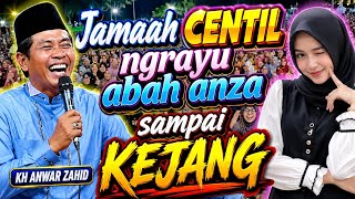 KH ANWAR ZAHID TERBARU | cewek centil ngrayu abah anza sampai kejang bikin ribuan jamaah kepingkel