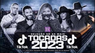 SÓ AS MAIS TOCADAS TIK TOK OUTUBRO 2023 - SELEÇÃO HITS TIK TOK 2023 - SÓ AS TOP TIK TOK 2023