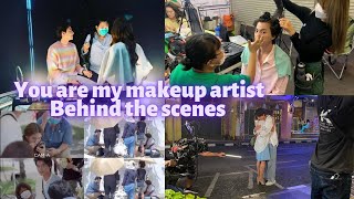 you are my makeup artist Behind the scenes 💄|| Gulfkanawut Jennie || Gatwa || Thai drama ||superstar