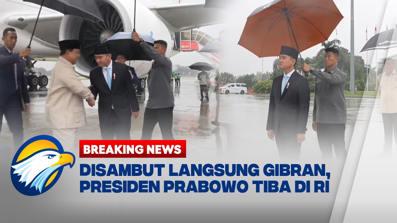 BREAKING NEWS - Disambut Wapres Gibran, Presiden Prabowo Tiba di Tanah Air