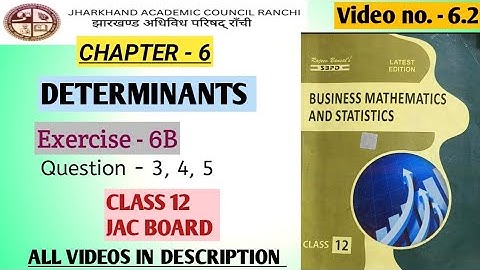6.2 || DETERMINANT || CHAPTER 6 | CLASS 12 | BUSINESS MATHEMATICS JAC BOARD
