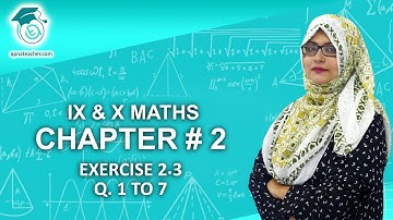 Lecture # 6 | X Maths | Chapter 2 | Exercise # 2.3 | System of Real Numbers, Exponents & Radicals