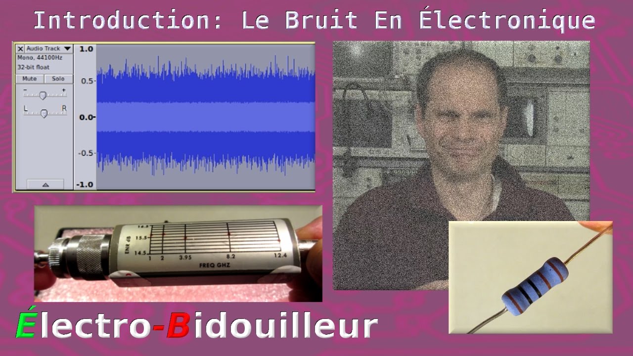 EB_151 Introduction Le bruit en Électronique YouTube — free download