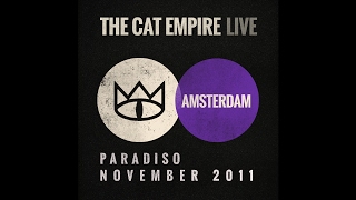 The Cat Empire - The Darkness (Live at the Paradiso)