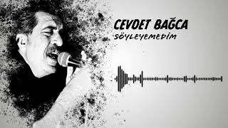 Cevdet Bağca   Söyleyemedim  Official Video © 2020