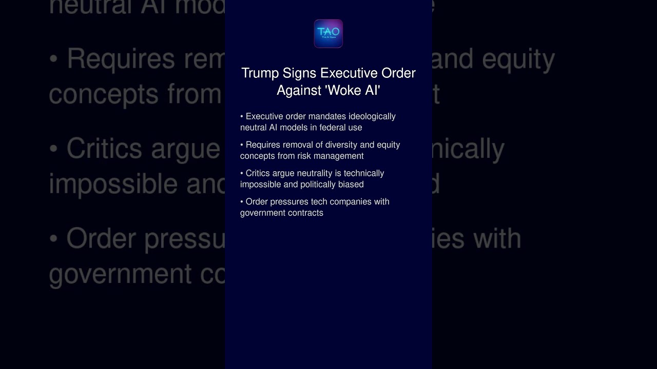 Trump Administration Issues Executive Order To Ban Woke AI In Govt AIpolicy Politics