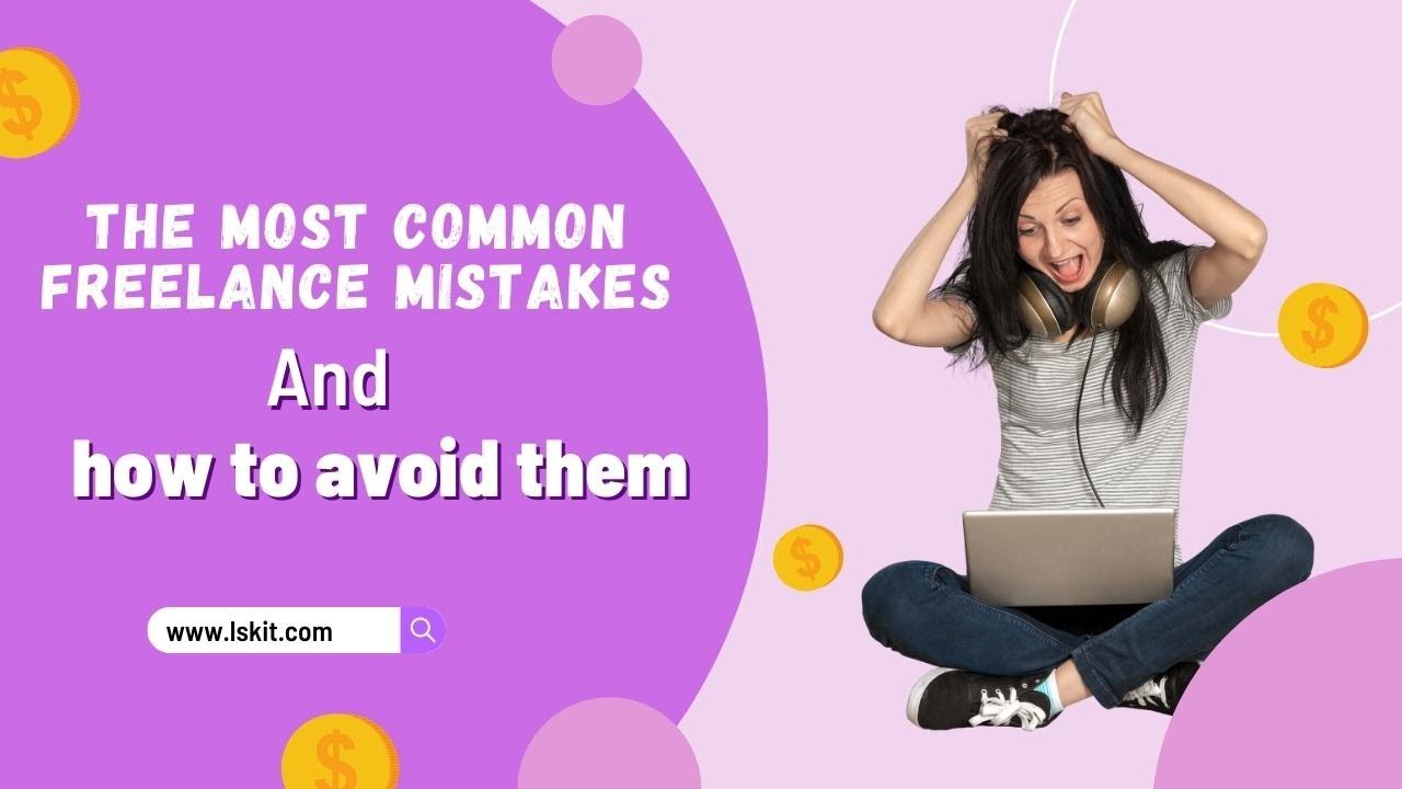The most common freelance mistakes and how to avoid them - YouTube