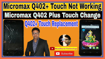 Micromax Q402+ Touch Not Working ll Micromax Q402 Plus Touch Change ll Q402+ Touch Replacement