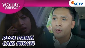 Reza Shock! Mirsa Disekap Dalam Mobil Box? | Wanita Istimewa - Episode 64