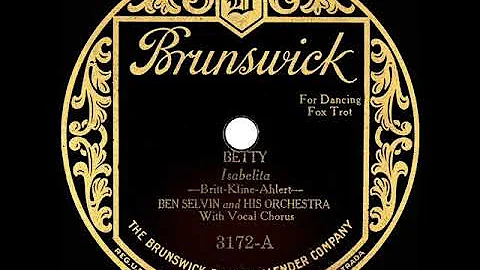 1926 Ben Selvin - Betty (Ben Selvin, vocal)