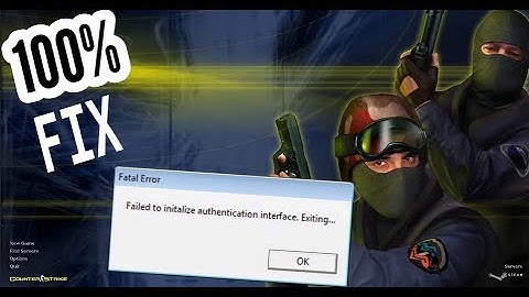 [HOW TO FIX] Cs 1.6 Steam Error [failed to initialize authentication interface] 2022  Fix 100%