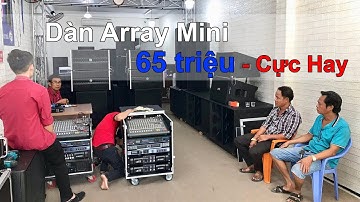 Dàn Array 6 Loa về Cần Thơ ( Giá 65 Triệu - Hỗ Trợ Trả Góp ) LH 0799060399