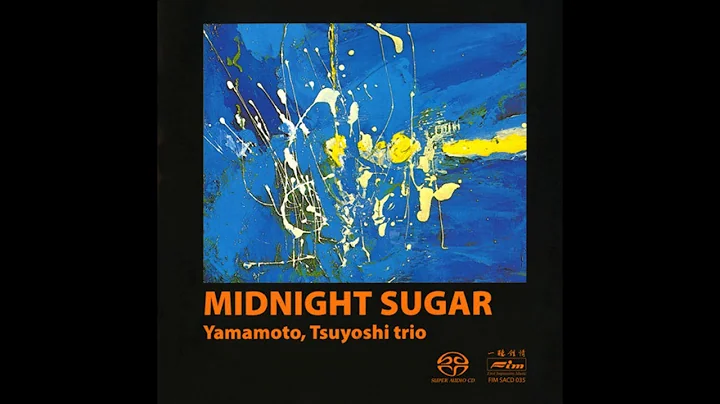 Tsuyoshi Yamamoto Trio  Midnight Sugar (2006 SACD)