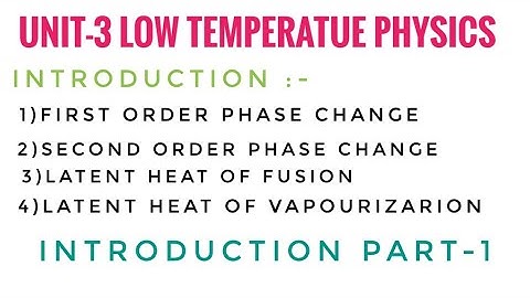 UINT-4 LOW TEMPERATURE  PHYSICS INTRODUCTION