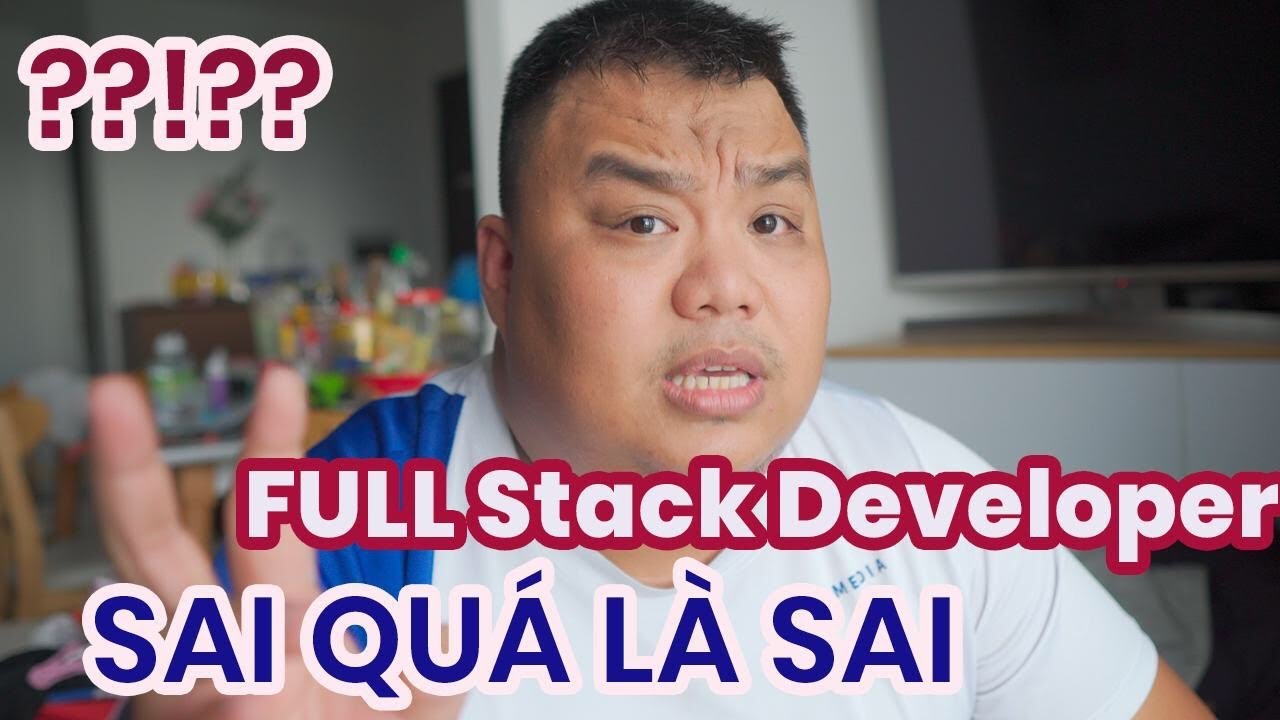 bootstrap-4  2022  Full Stack Developer - Bạn đang hiểu quá nhầm, quá sai trái - Tư duy học lập trình nên có