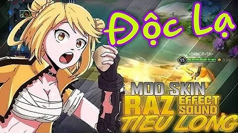 Crush Mod | Hướng dẫn Mod Skin Raz Lý Tiểu Long cực độc & lạ