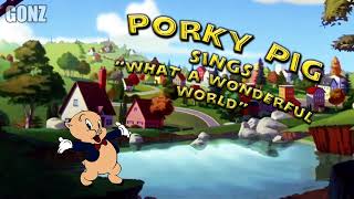 Porky Pig Sings What a Wonderful World by Louis Armstrong