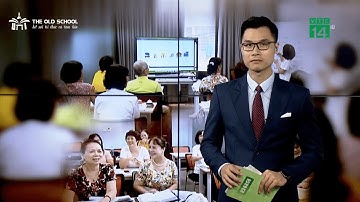 LỚP HỌC TIẾNG ANH CHO CÁC CỤ U80 TẠI TRUNG TÂM THE OLD SCHOOL - DÒNG CHẢY CUỘC SỐNG HÀNG NGÀY VTC14