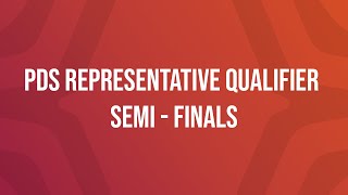 การแข่งขัน PDS REPRESENTATIVE QUALIFIER SEMI FINAL