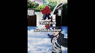 Truck Kun Vs All Anime