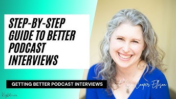 Step-by-Step Guide to Better Podcast Interviews