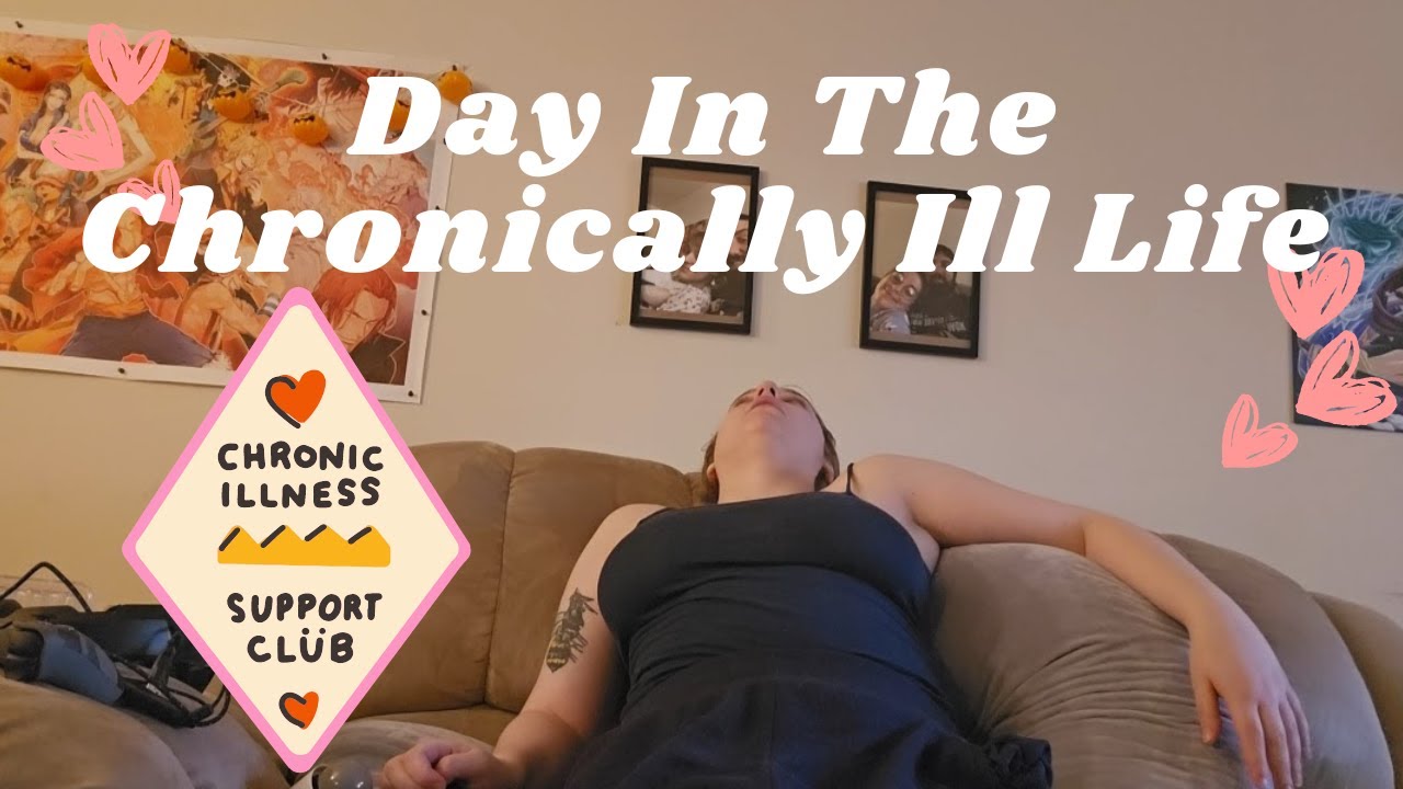 Day In The Chronically Ill Life - YouTube