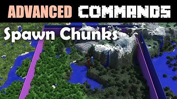 Advanced Commands Tutorial - Everything You Never Knew About Spawn Chunks